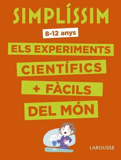 Simplíssim. Els experiments científics més fàcils del món