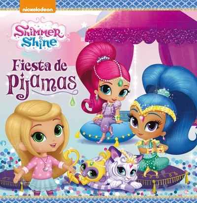 PASAJES internacional: y Shine fiesta pijamas | Nickelodeon | 978-84-488-4947-4