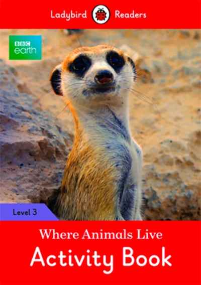 BBC Earth: Where Animals Live Activity Book