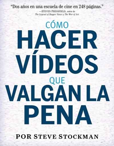Cómo hacer vídeos que valgan la pena