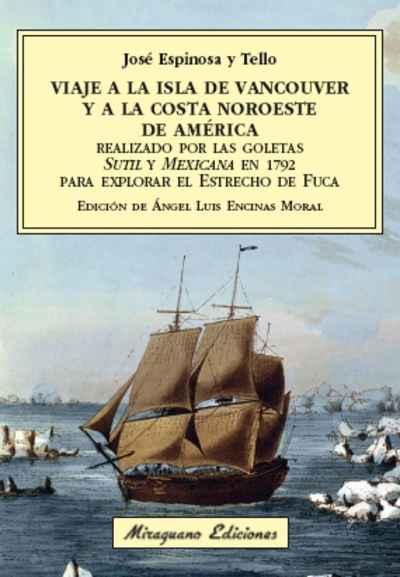 Viaje a la Isla de Vancouver y a la costa Noroeste de América realizado por las goletas Sutil y Mexicana en 1792