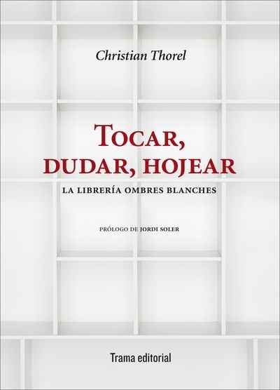 Tocar, dudar, hojear