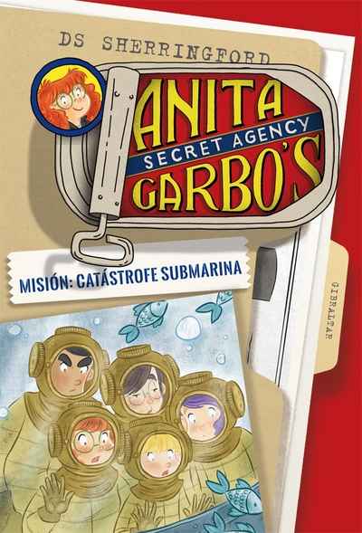 Anita Garbo 3. Misión: Catástrofe submarina