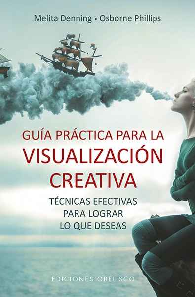Guía práctica para la visualización creativa