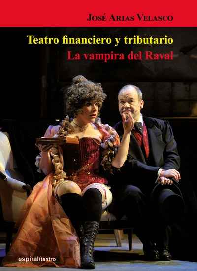 Teatro financiero y tributario. La vampira del Raval