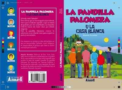 La pandilla Palomera y la casa blanca.