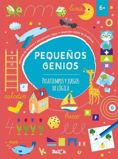 Pequeños genios - Pasatiempos y juegos de lógica +6