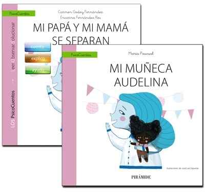 Guía: Mi papá y mi mamá se separan + Cuento: Mi muñeca Audelina