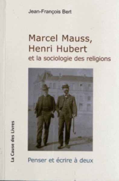 Marcel Mauss, Henri Hubert et la sociologie des religions