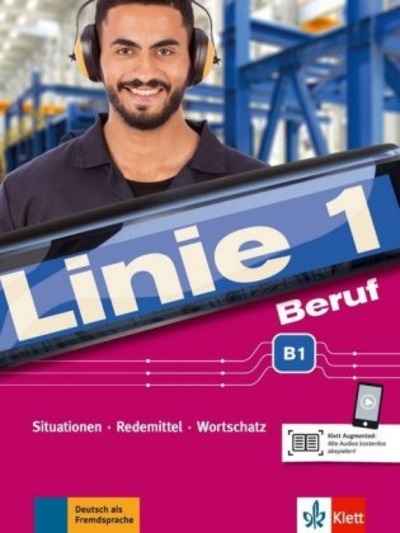 Linie 1 Beruf B1. Kurs- und Übungsbuch mit Audios und Videos