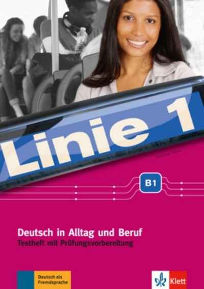 Linie 1 B1 Testheft mit Prüfungsvorbereitung + Audio-CD