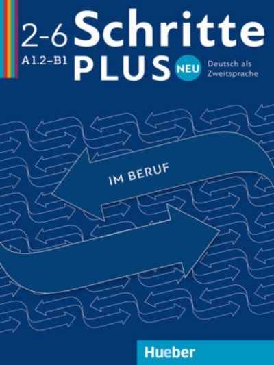 Schritte Plus Neu-3-6 Deutsch Im Beruf
