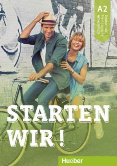 Starten Wir! A2 Arbeitsbuch