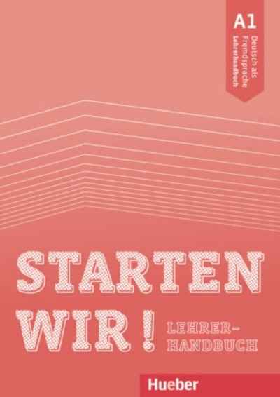 Starten Wir! A1 - Lehrerhandbuch