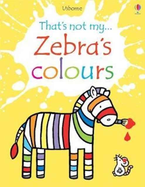 That's not my... Zebra's Colours   board books