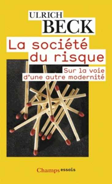 La société du risque - Sur la voie d'une autre modernité