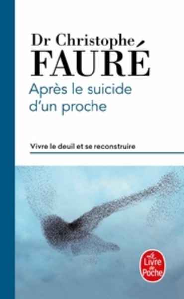 Après le suicide d'un proche - Vivre le deuil et se reconstruire