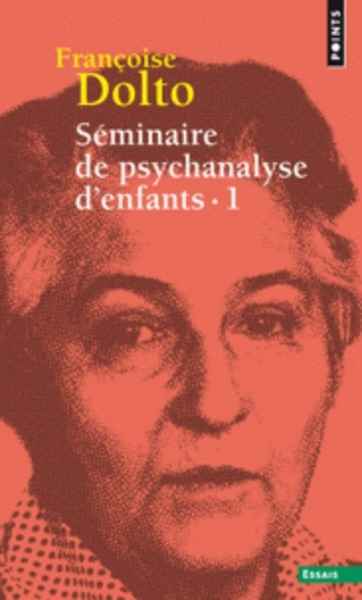 Séminaire de psychanalyse d'enfants - Tome 1