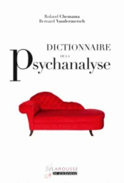 Dictionnaire de la psychanalyse