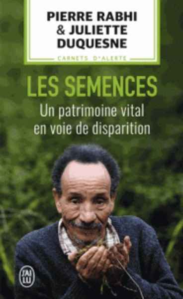 Les semences - Un patrimoine vital en voie de disparition