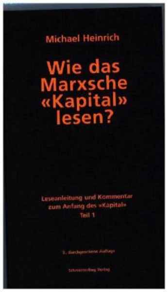 Wie das Marxsche "Kapital" lesen? .   Tl.1