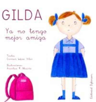 Gilda: Ya no tengo mejor amiga