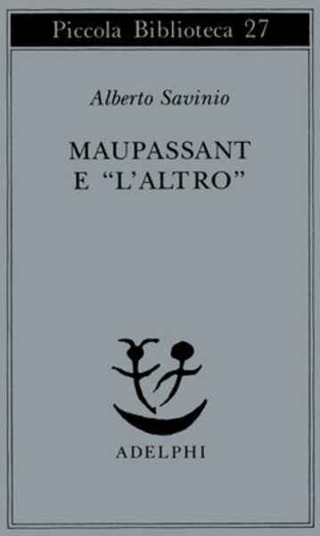 Maupassant e  L'altro