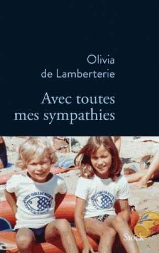 Avec toutes mes sympathies -Prix Renaudot Essai 2018