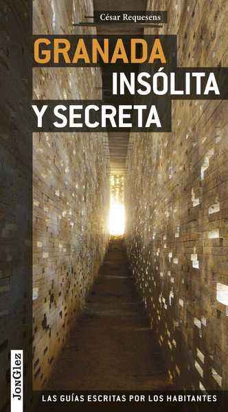 Granada, insólita y secreta