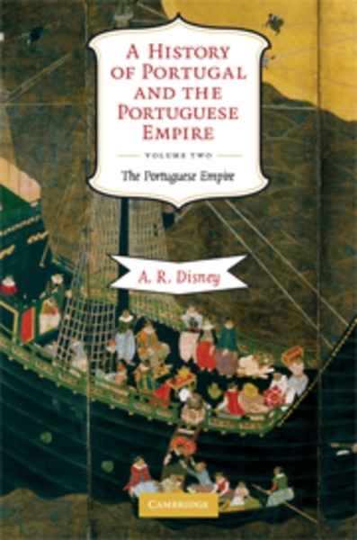 A History of Portugal and the Portuguese Empire