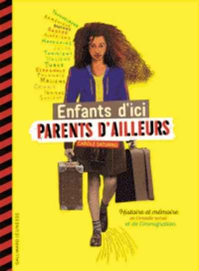 Enfants d'ici, parents d'ailleurs - Histoire et mémoire de l'exode rural et de l'immigration