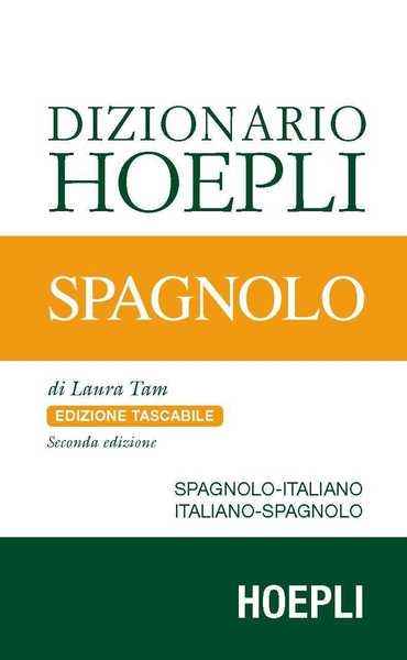 Dizionario Hoepli spagnolo. Italiano-spagnolo, spagnolo-italiano