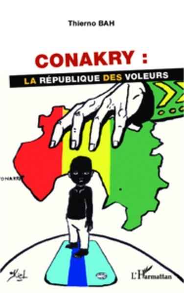 Conakry : la République des voleurs