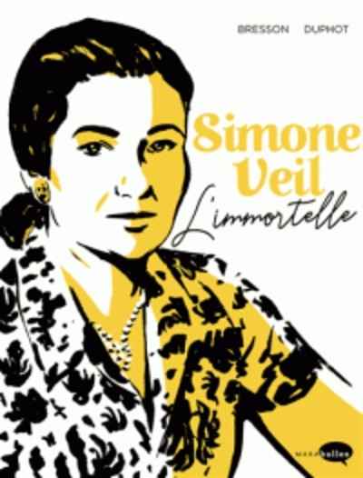 Simone Veil - L'immortelle