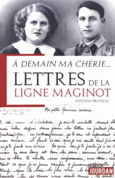À demain ma chérie - Lettres de la ligne Maginot