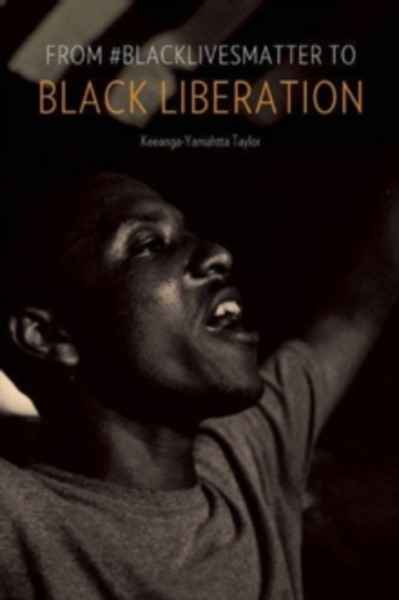 From  blacklivesmatter To Black Liberation