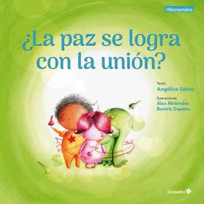 ¿La paz se logra con la unión?