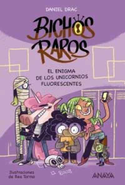 Bichos raros 1: El enigma de los unicornios fluorescentes