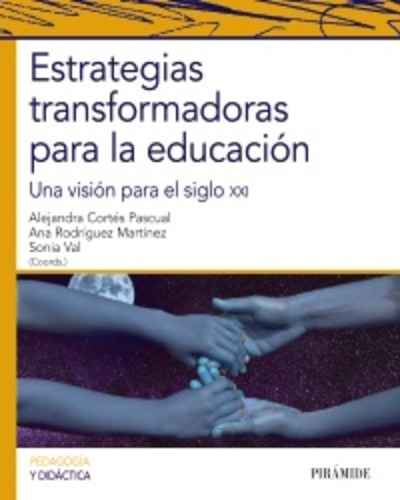 Estrategias transformadoras para la educación