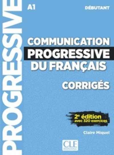 Communication progressive du français débutant A1 - corrigés -
