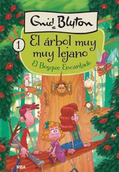 El árbol muy lejano. El bosque encantado