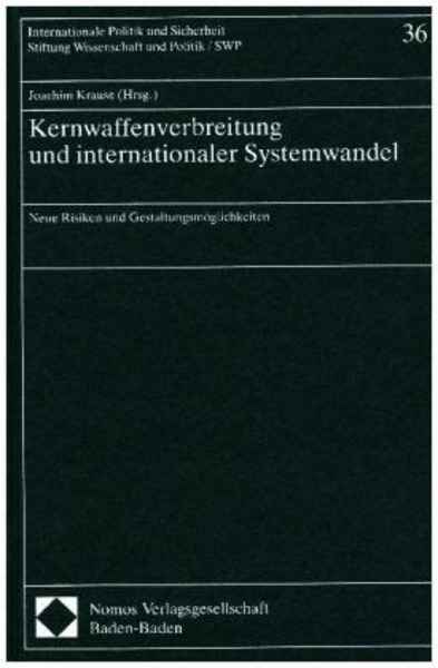 Kernwaffenverbreitung und internationaler Systemwandel