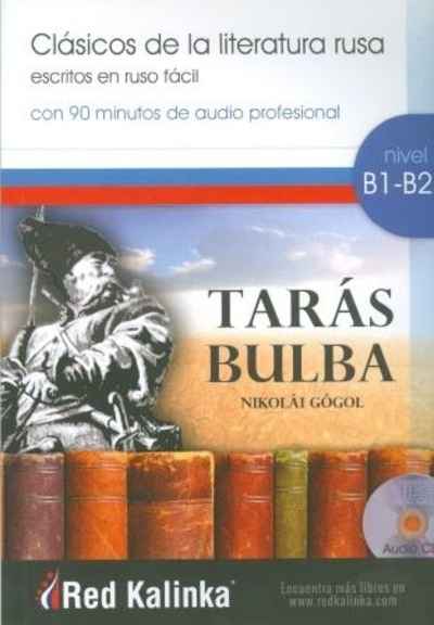 Clasicos De La Literatura Rusa - Taras Bulba Nivel B1-B2+ cd-audio