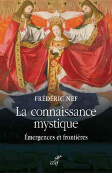 La connaissance mystique - Emergences et frontières