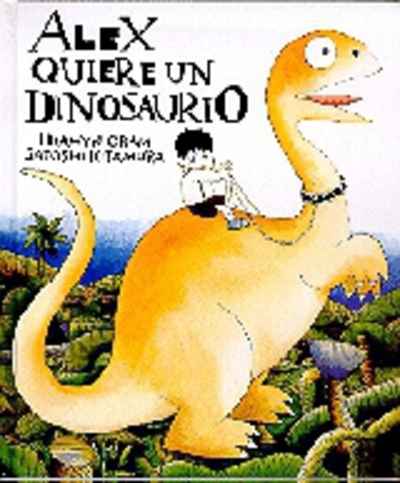 Álex quiere un dinosaurio