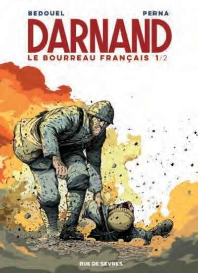 Darnand. Le bourreau français (tome 1)