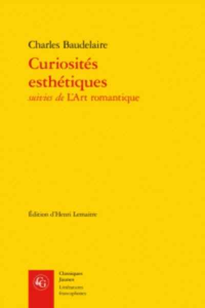 Curiosites esthetiques suivies de l'art romantique