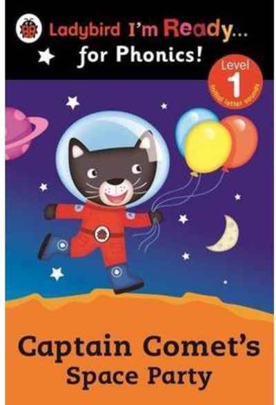 Captain Comet's Space Party Ladybird I'm Ready for Phonics: Level 1