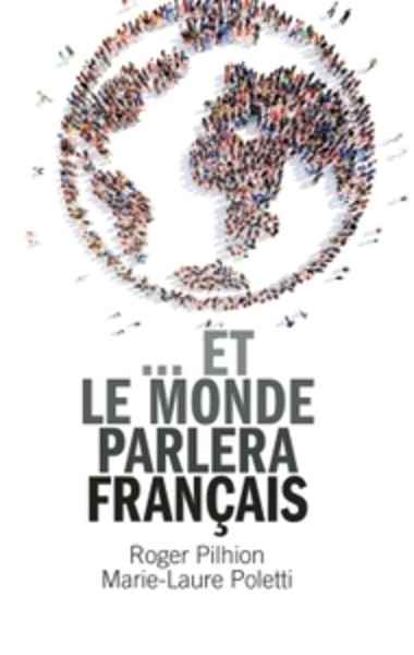 Et le monde parlera français