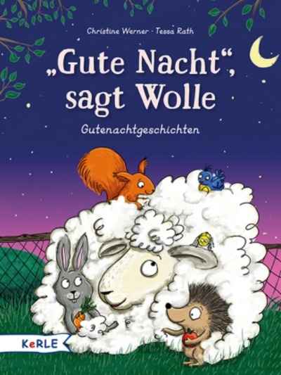 "Gute Nacht!", sagt Wolle. Gutenachtgeschichten